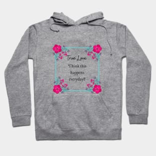 True Love Hoodie